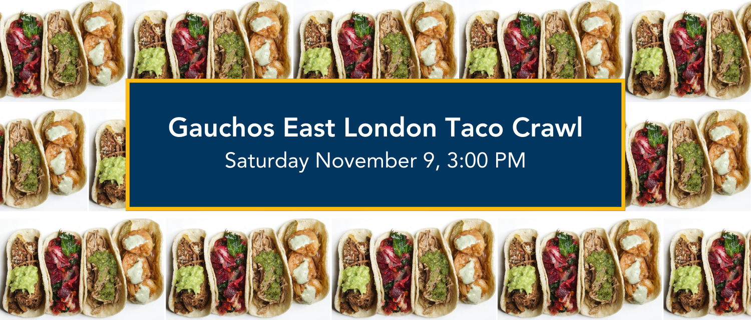 Join fellow UCSB alumni for a taco crawl across east London on Saturday 9 November!