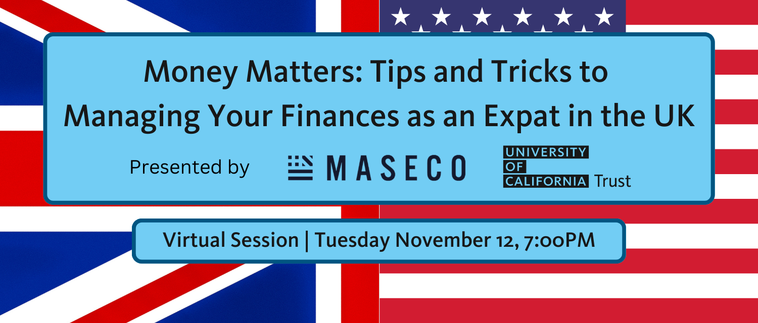 We invite UC alumni to a webinar designed to help Americans living in the UK master their financial planning as expats!